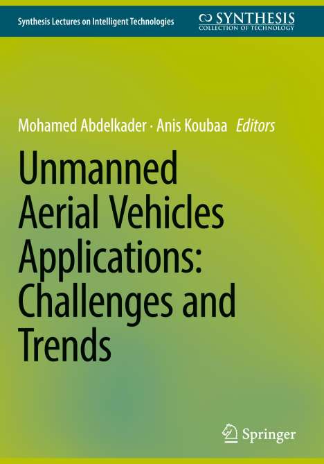 Unmanned Aerial Vehicles Applications: Challenges and Trends, Buch