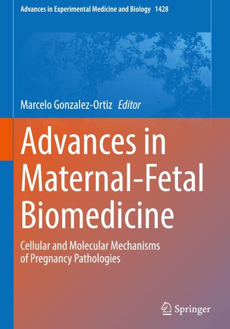 Advances in Maternal-Fetal Biomedicine, Buch