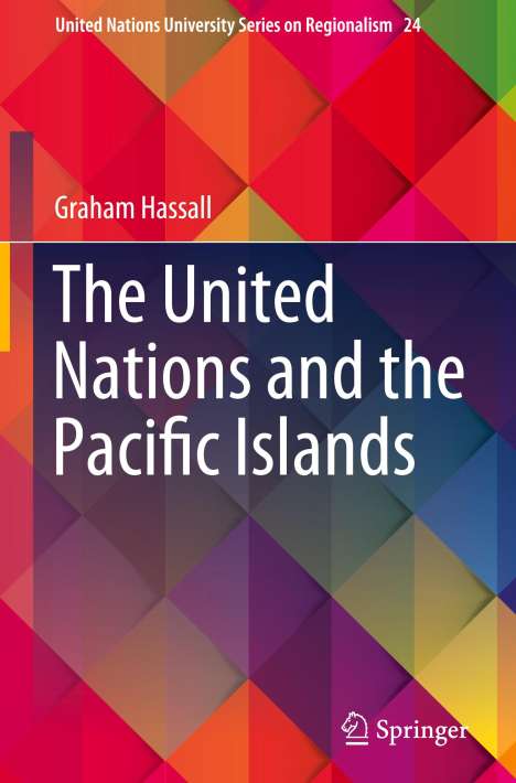 Graham Hassall: The United Nations and the Pacific Islands, Buch