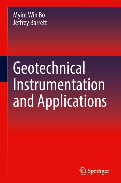 Jeffrey Barrett: Geotechnical Instrumentation and Applications, Buch