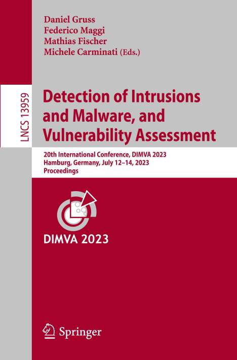Detection of Intrusions and Malware, and Vulnerability Assessment, Buch