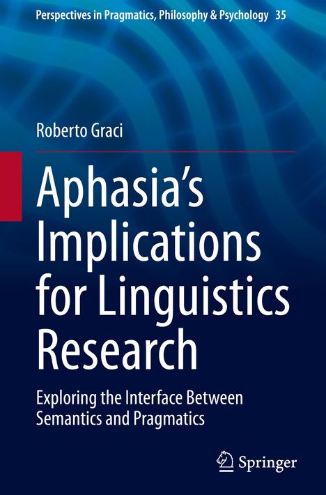 Roberto Graci: Aphasia¿s Implications for Linguistics Research, Buch