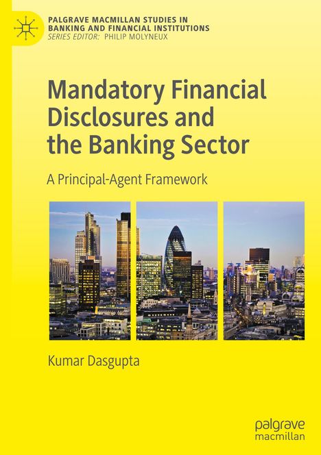 Kumar Dasgupta: Mandatory Financial Disclosures and the Banking Sector, Buch