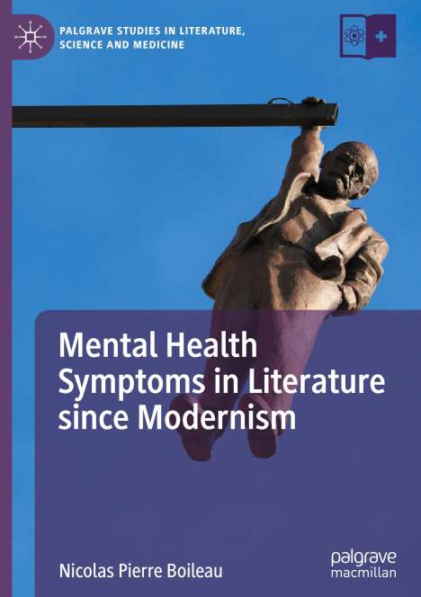 Nicolas Pierre Boileau: Mental Health Symptoms in Literature since Modernism, Buch
