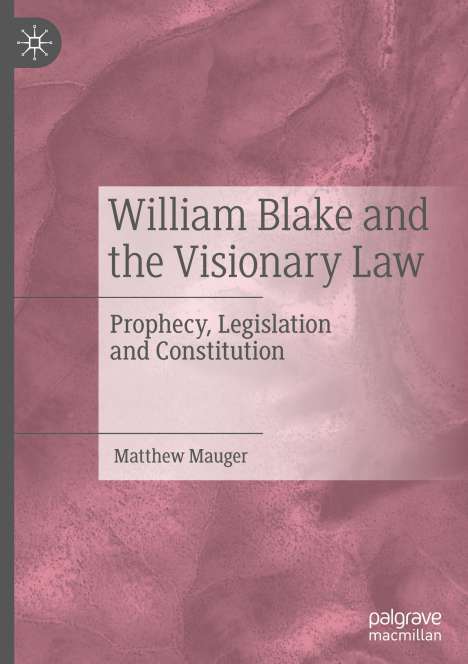 Matthew Mauger: William Blake and the Visionary Law, Buch