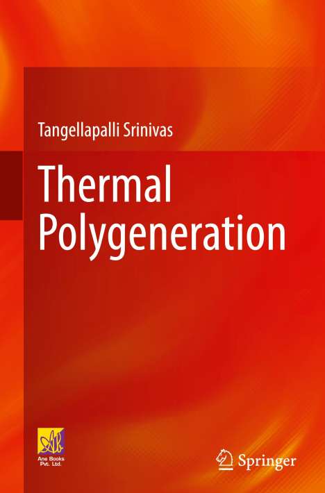 Tangellapalli Srinivas: Thermal Polygeneration, Buch