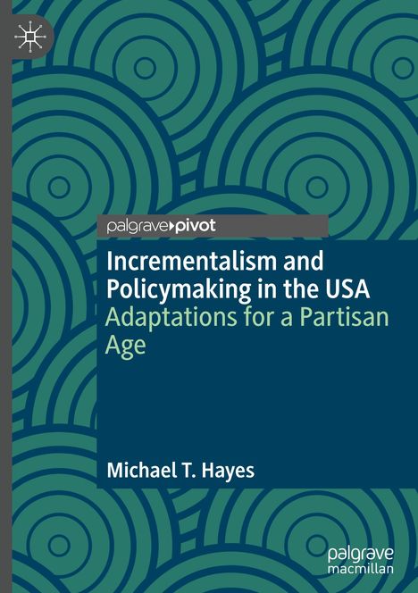 Michael T. Hayes: Incrementalism and Policymaking in the USA, Buch