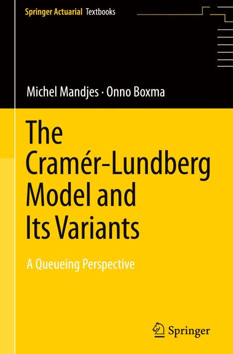 Onno Boxma: The Cramér¿Lundberg Model and Its Variants, Buch