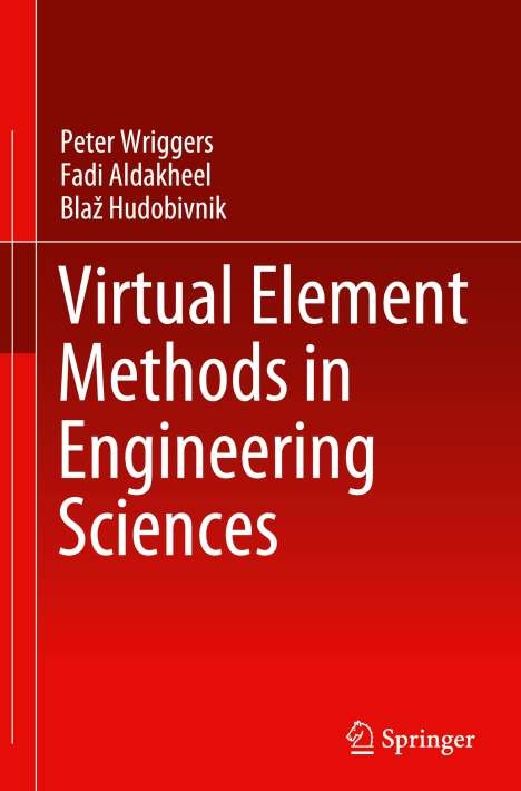 Peter Wriggers: Virtual Element Methods in Engineering Sciences, Buch