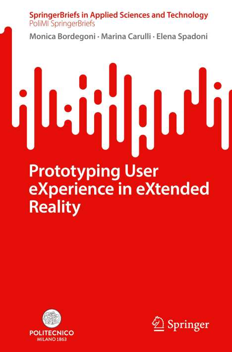 Monica Bordegoni: Prototyping User eXperience in eXtended Reality, Buch