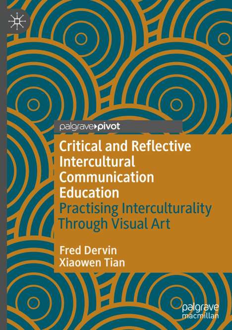 Xiaowen Tian: Critical and Reflective Intercultural Communication Education, Buch