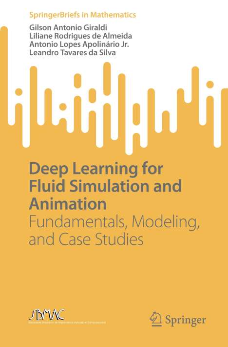 Gilson Antonio Giraldi: Deep Learning for Fluid Simulation and Animation, Buch