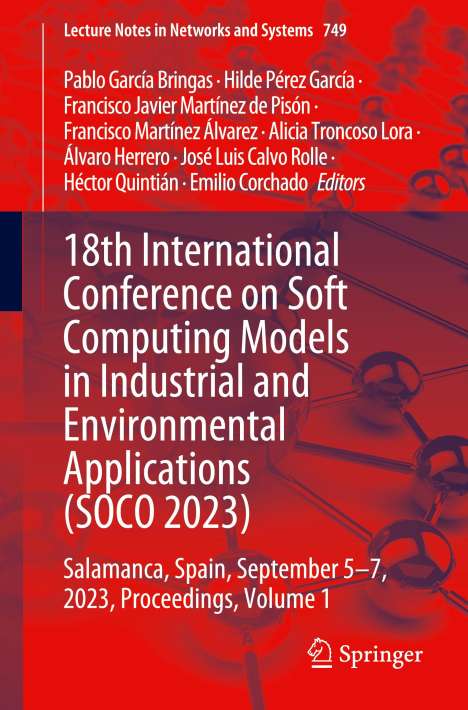 18th International Conference on Soft Computing Models in Industrial and Environmental Applications (SOCO 2023), Buch