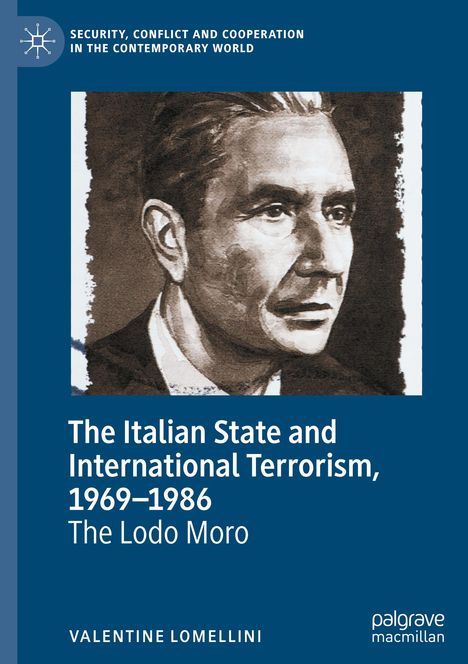 Valentine Lomellini: The Italian State and International Terrorism, 1969¿1986, Buch