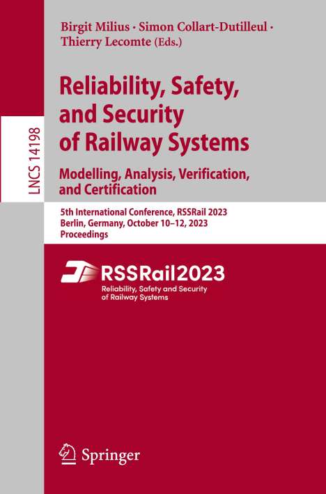 Reliability, Safety, and Security of Railway Systems. Modelling, Analysis, Verification, and Certification, Buch