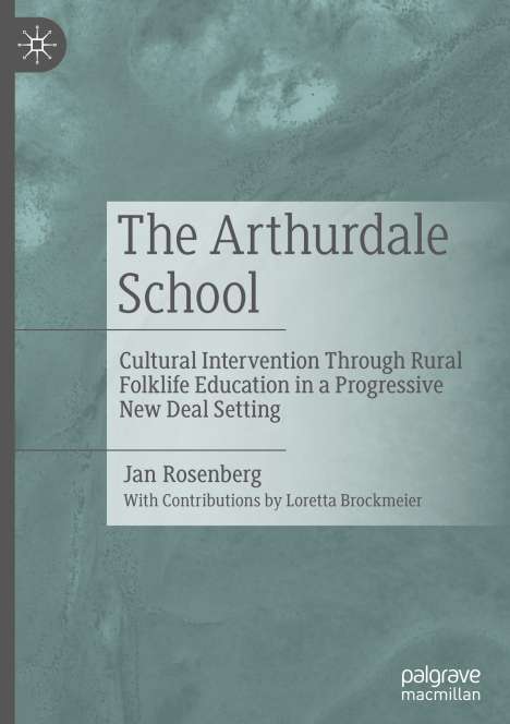 Jan Rosenberg: The Arthurdale School, Buch