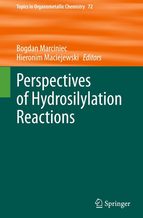 Perspectives of Hydrosilylation Reactions, Buch