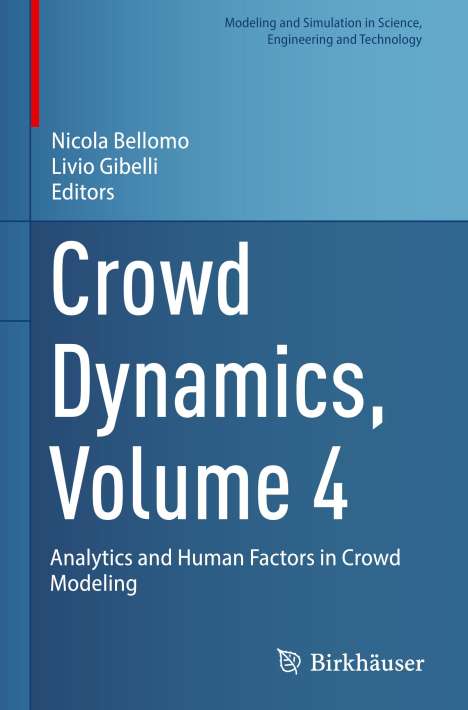 Crowd Dynamics, Volume 4, Buch