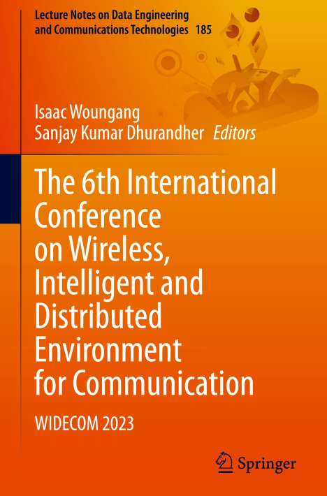 The 6th International Conference on Wireless, Intelligent and Distributed Environment for Communication, Buch