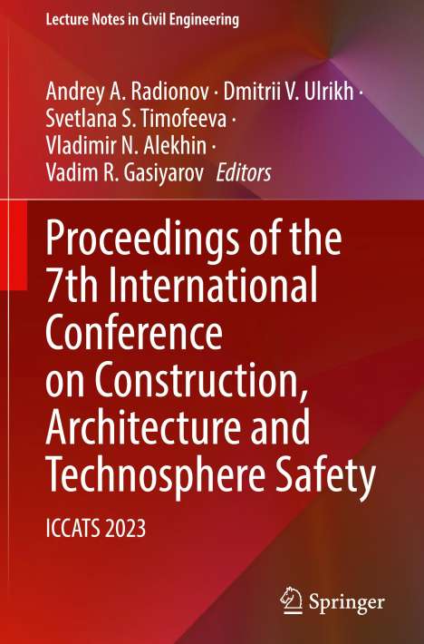 Proceedings of the 7th International Conference on Construction, Architecture and Technosphere Safety, Buch