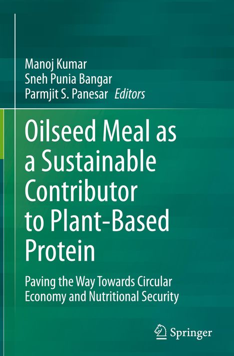 Oilseed Meal as a Sustainable Contributor to Plant-Based Protein, Buch