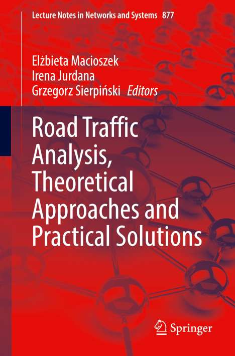 Road Traffic Analysis, Theoretical Approaches and Practical Solutions, Buch