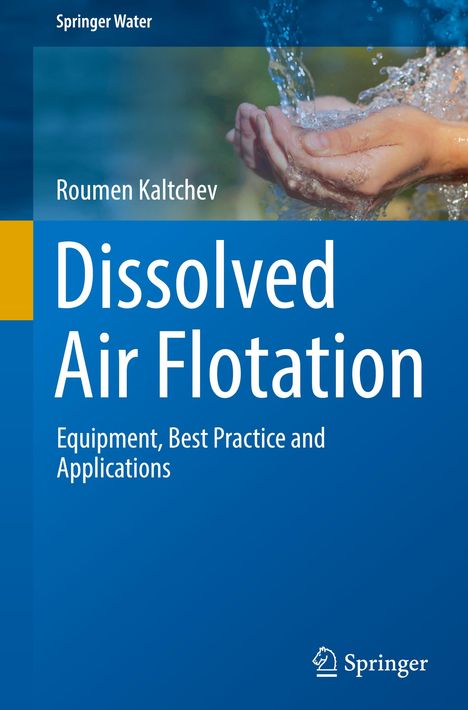 Roumen Kaltchev: Dissolved Air Flotation, Buch
