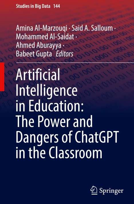 Artificial Intelligence in Education: The Power and Dangers of ChatGPT in the Classroom, Buch