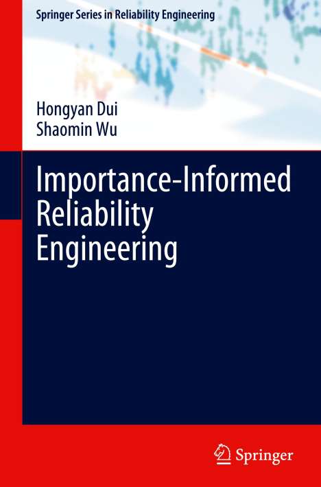 Shaomin Wu: Importance-Informed Reliability Engineering, Buch
