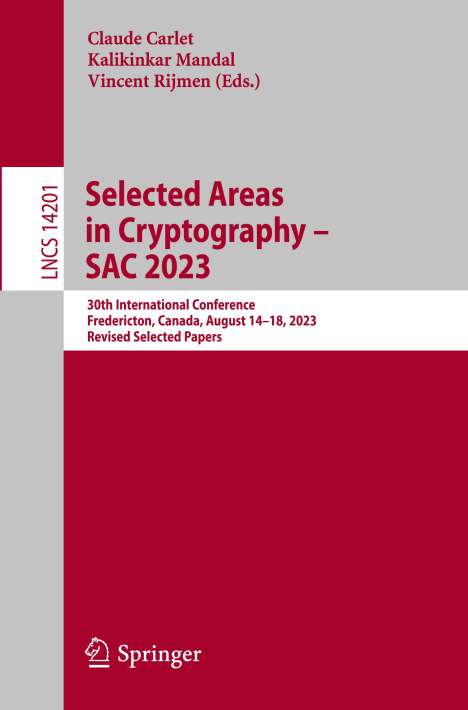 Selected Areas in Cryptography ¿ SAC 2023, Buch
