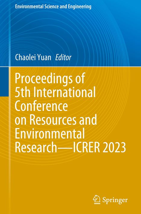 Proceedings of 5th International Conference on Resources and Environmental Research¿ICRER 2023, Buch