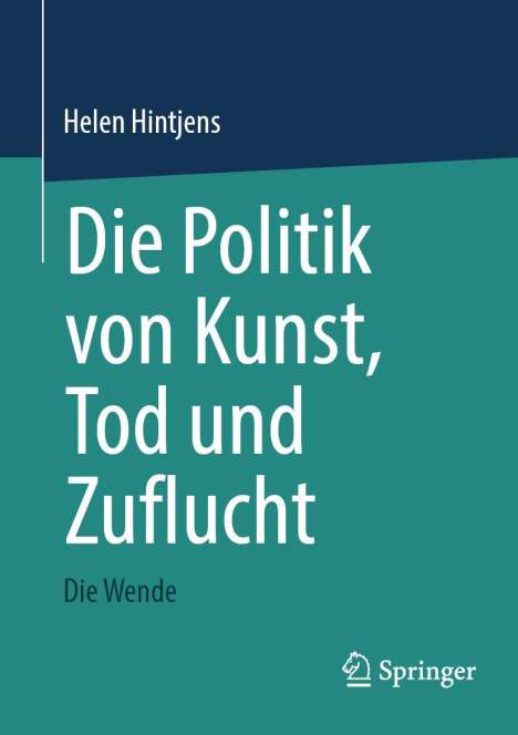 Helen Hintjens: Die Politik von Kunst, Tod und Zuflucht, Buch