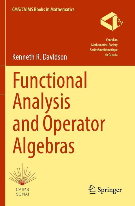 Oben: "CMS/CAIMS Books in Mathematics", Autor: "Kenneth R. Davidson", Titel: "Functional Analysis and Operator Algebras". Links oben zwei Logos.