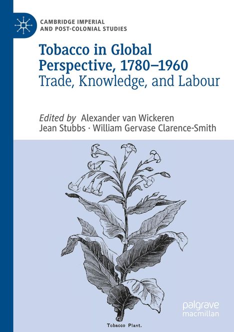 "Tobacco in Global Perspective, 1780–1960" von Alexander van Wickeren und anderen, zeigt eine Zeichnung einer Tabakpflanze.