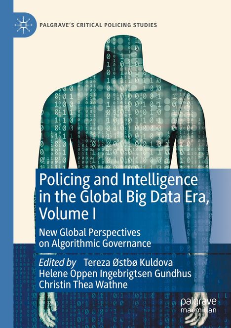 Titel: "Policing and Intelligence in the Global Big Data Era". Ein Körper mit Binärcode-Hintergrund, links oben Logo.