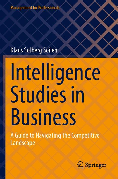 Titel: "Intelligence Studies in Business". Autor: Klaus Solberg Söilen. Untertitel: "A Guide to Navigating the Competitive Landscape". Geometrisches Muster.