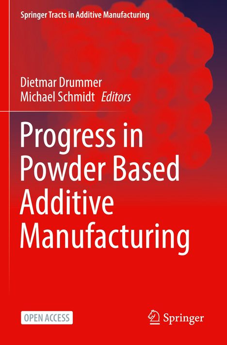 Buchtitel: "Progress in Powder Based Additive Manufacturing". Herausgeber: Dietmar Drummer, Michael Schmidt. Rotes Design.