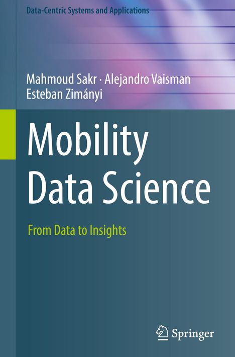 Mahmoud Sakr: Mobility Data Science, Buch