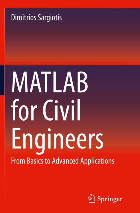 Titel: "MATLAB for Civil Engineers" mit Autor "Dimitrios Sargiotis", Erscheinungsort: Springer, mit einem roten Hintergrund.