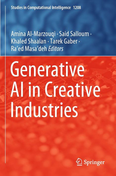 Text: Generative AI in Creative Industries. Autoren: Amina Al-Marzouqi, Said Salloum. Verlag: Springer. Hintergrund: Blau-Rot.