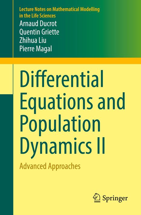 Titel: "Differential Equations and Population Dynamics II". Autoren: Arnaud Ducrot, Quentin Griette, Zhihua Liu, Pierre Magal. Springer-Logo.