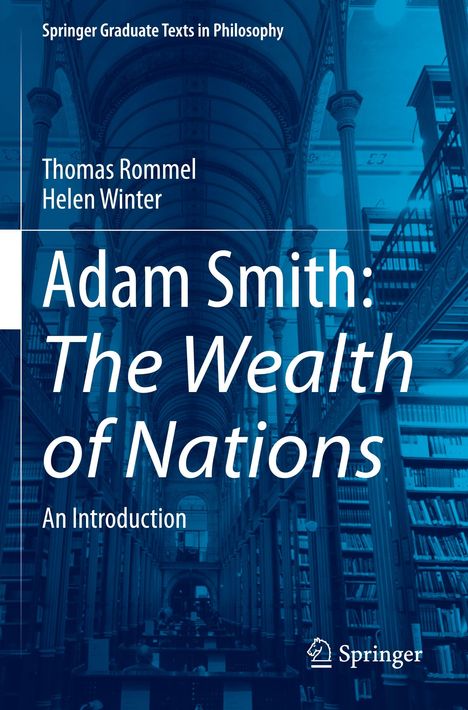 Titel: Adam Smith: The Wealth of Nations. Autoren: Thomas Rommel, Helen Winter. Hintergrund: Bibliothek mit Säulen.