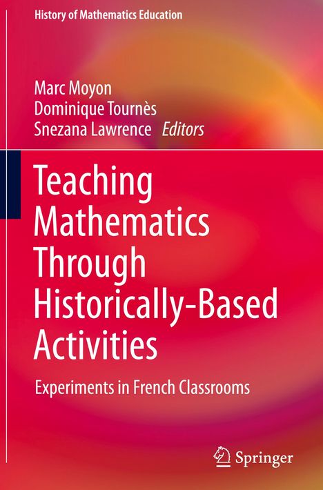 Buchcover: "Teaching Mathematics Through Historically-Based Activities". Bunte Abstraktion in Rot- und Gelbtönen. Springer-Logo.