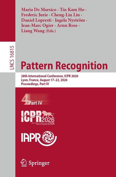 Text: "LNCS 16815, Pattern Recognition, 28th International Conference, ICPR 2026, Lyon, France, August 17–22, 2026, Proceedings, Part IV". 

Logo: Mehrere wissenschaftliche Konferenzlogos.