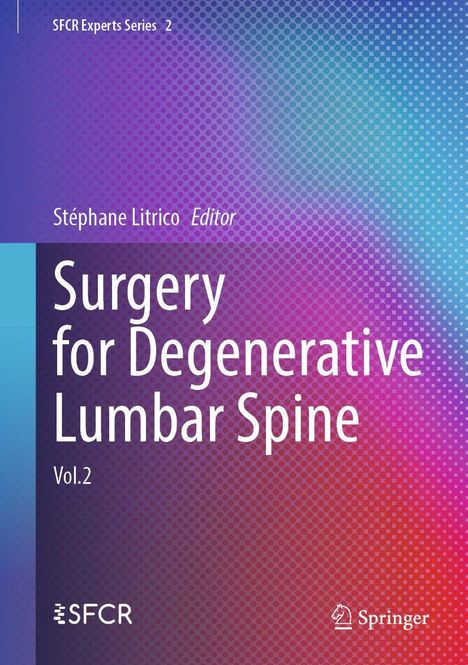 „Surgery for Degenerative Lumbar Spine“, Vol.2, von Stéphane Litrico, Editor. Violett-blauer Hintergrund mit Logo.