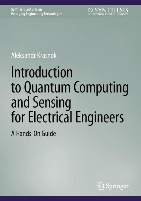 Text: „Introduction to Quantum Computing and Sensing for Electrical Engineers“ von Aleksandr Krasnok. Es zeigt ein schlichtes Cover.