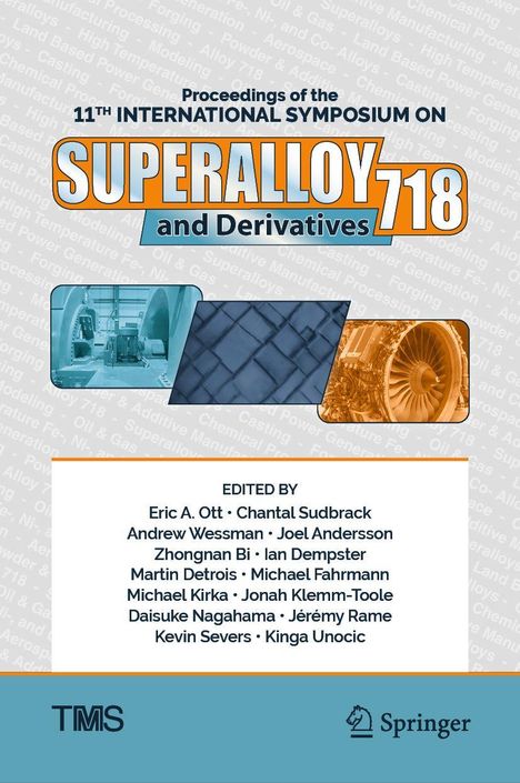 Titel auf Buchumschlag: "Proceedings of the 11th International Symposium on Superalloy 718 and Derivatives". Bild von Maschinen.