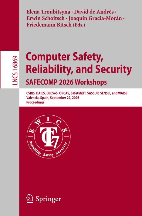 Titel: "Computer Safety, Reliability, and Security - SAFECOMP 2026 Workshops". Autoren: Elena Troubitsyna et al. Logo unten.