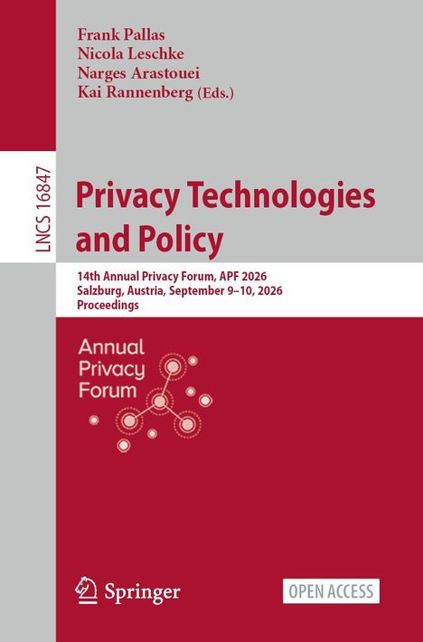 Buchtitel: Privacy Technologies and Policy. 14th Annual Privacy Forum, APF 2026, Salzburg, Austria. Springer-Logo.