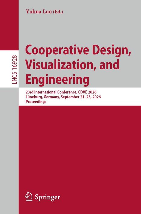 Titel: "Cooperative Design, Visualization, and Engineering". Konferenzdetails: 23. International Conference, CDVE 2026.